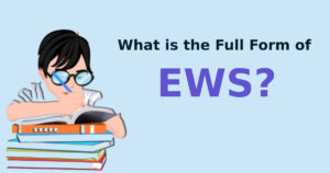EWS Full Form And Details