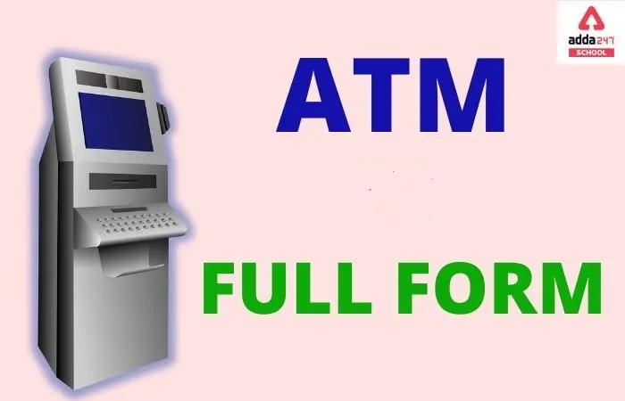 ATM Full Form And Details